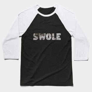 Swole Grunge Text - Gym Workout Design Baseball T-Shirt